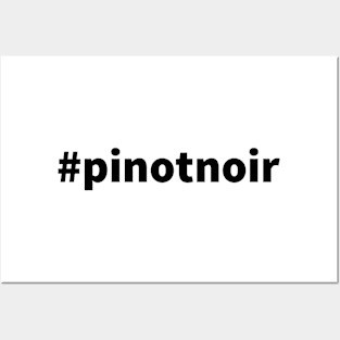 Hashtag Wines: Pinot Noir Posters and Art